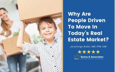 Why Are People Driven To Move In Today’s Real Estate Market