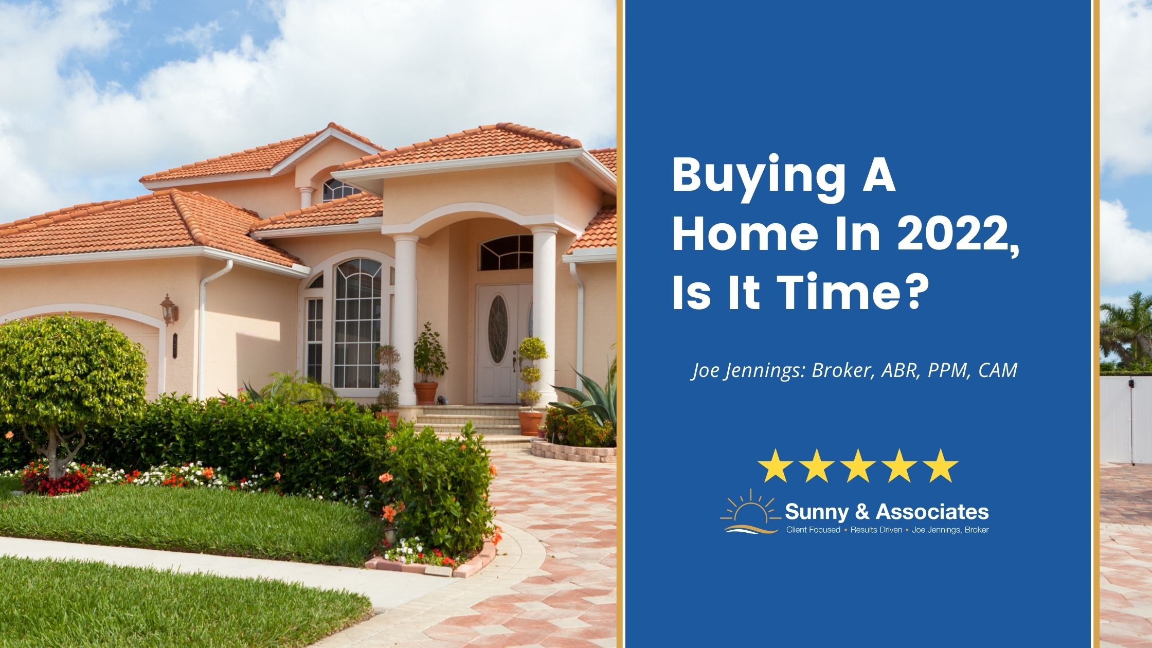 Buying A Home In 2022... Is It Time? joe-jennings-real-estate-broker-buying-a-home-in-2022-is-it-time