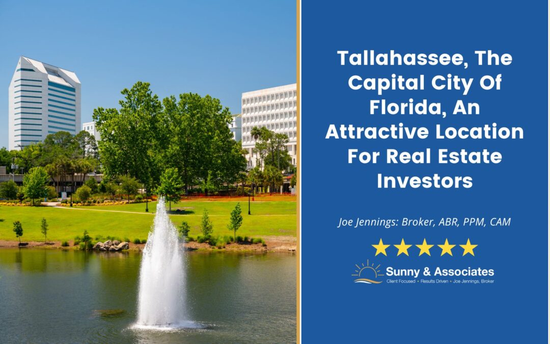 Tallahassee, The Capital City Of Florida, An Attractive Location For Real Estate Investors