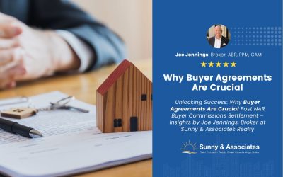 Unlocking Success: Why Buyer Agreements Are Crucial Post NAR Buyer Commissions Settlement