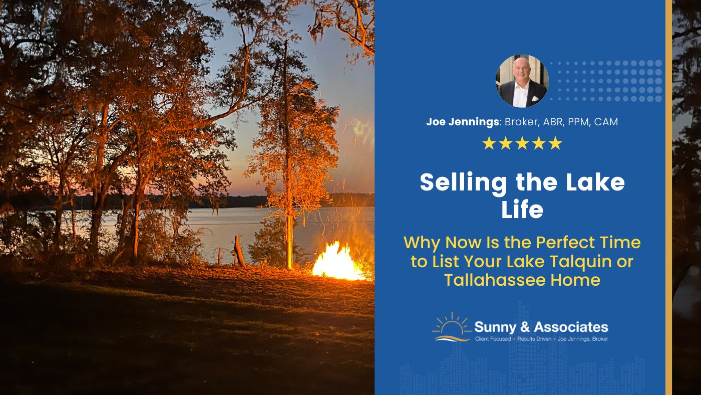Selling the Lake Life: Why Now Is the Perfect Time to List Your Lake Talquin or Tallahassee Home