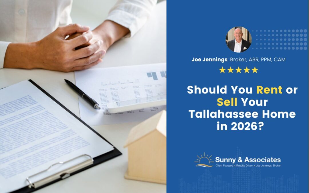 Should You Rent or Sell Your Tallahassee Home in 2026?