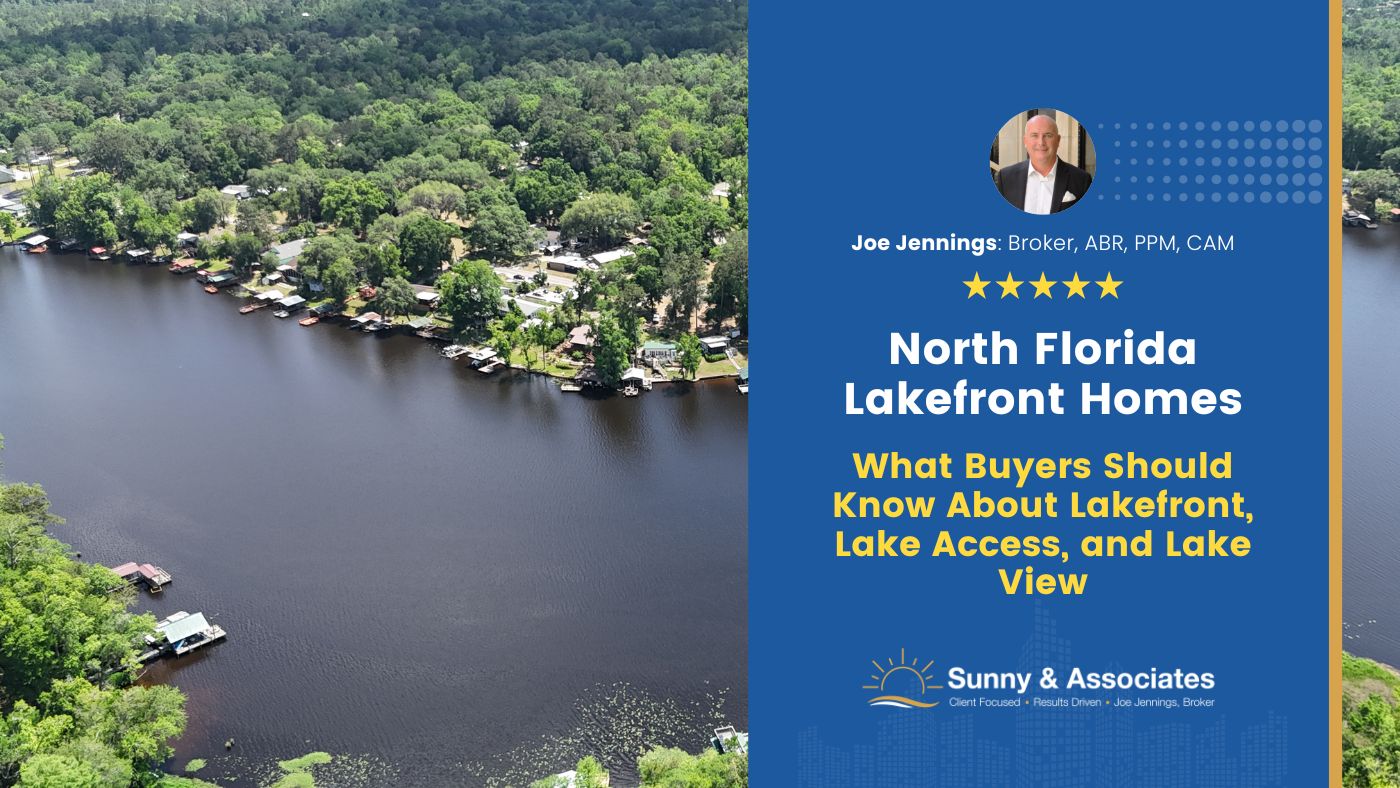 North Florida Lakefront Homes: What Buyers Should Know About Lakefront, Lake Access, and Lake View